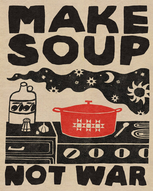 Make Soup Not War